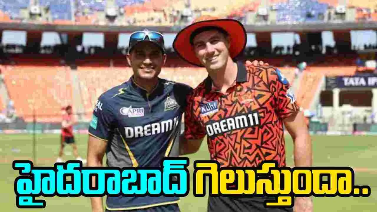 GT vs SRH Prediction: నేటి హైదరాబాద్ vs గుజరాత్ మ్యాచ్ విన్ ప్రిడిక్షన్..మనోళ్లు గెలుస్తారా లేక..
