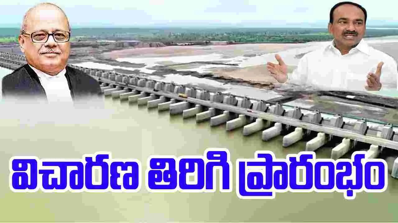 Kaleshwaram project: కాళేశ్వరంపై విచారణ తిరిగి ప్రారంభం