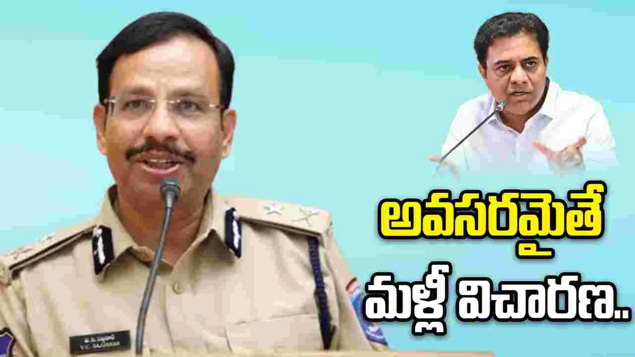 ఫోన్ ట్యాపింగ్ కేసు.. కేటీఆర్‌ విచారణపై సజ్జనార్‌ ఏమన్నారంటే..