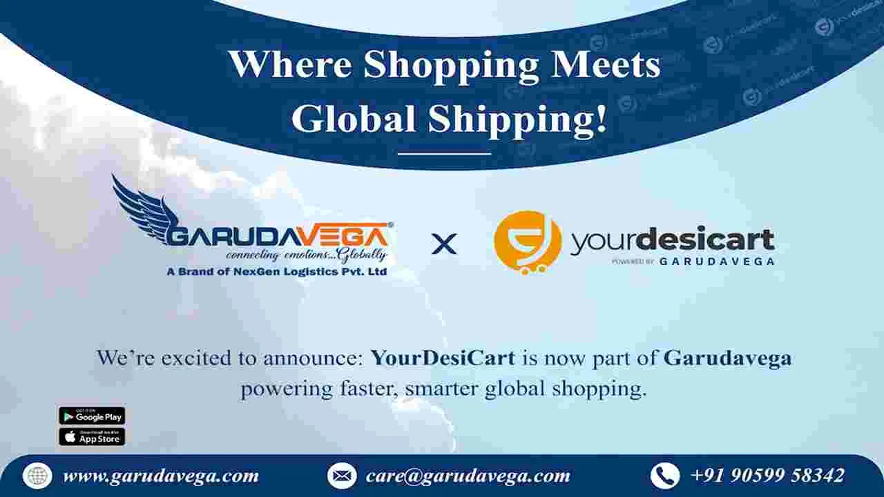 Garudavega-YourDesiCart: భారత్ నుంచి ప్రపంచానికి షాపింగ్ మరింత సులభం